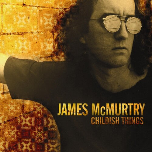 Mcmurtry,james - Childish Things - Music CD