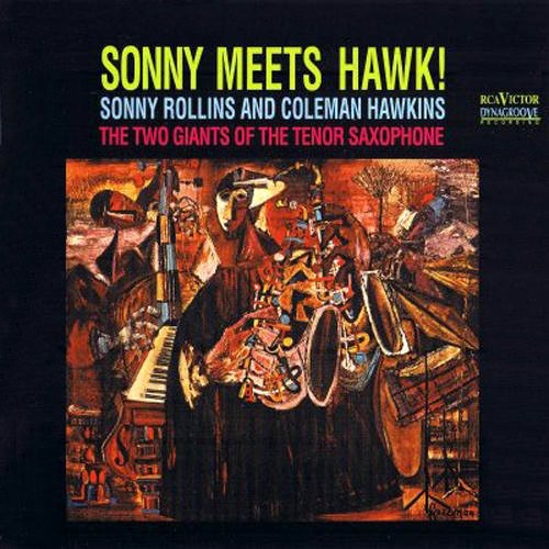 Rollins,sonny / Hawkins,coleman - Sonny Meets Hawk - Vinyl Record