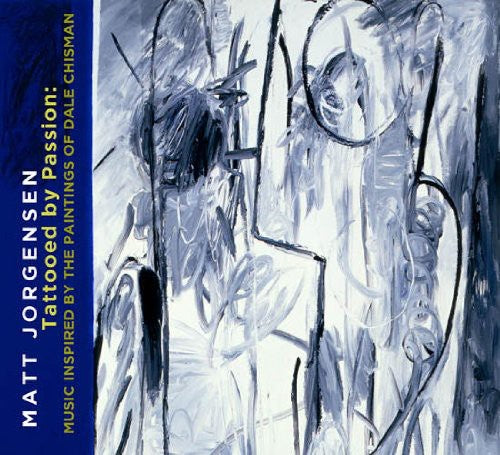 Jorgensen,matt - Tattooed By Passion: Music Inspired By Paintings - Music CD