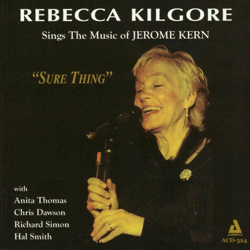 Kilgore,rebecca - Sings Jermone Kern - Music CD