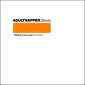 Adultnapper - Slowly - Vinyl Record
