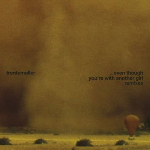 Trentemoller - Even Though You're With Another Girl: Remixes - Vinyl Record