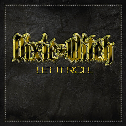 Dixie Witch - Let It Roll - Vinyl Record