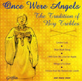 Once Were Angels: Tradition Of Boy Trebles / Var - Once Were Angels: Tradition Of Boy Trebles / Var - Music CD