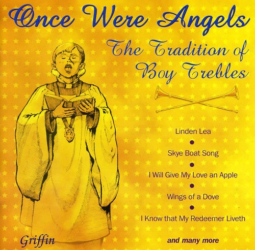 Once Were Angels: Tradition Of Boy Trebles / Var - Once Were Angels: Tradition Of Boy Trebles / Var - Music CD