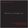 Persinger / Persinger / Miller - Desire For A Straight Line - Music CD