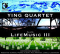 Ying Quartet / Currier / Jalbert / Moravec - Ying Quartet Plays Life Music 3 - Music CD