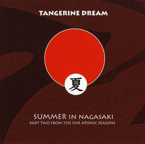 Tangerine Dream - Summer In Nagasaki - Music CD