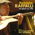 Rafalli,rodolphe - Un Pied Su Lile - Music CD