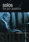 Hill,andrew - Solos: The Jazz Sessions - DVD