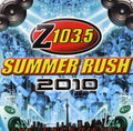 Z103.5 Summer Rush 2010 (toronto) / Various - Z103.5 Summer Rush 2010 (toronto) / Various - Music CD