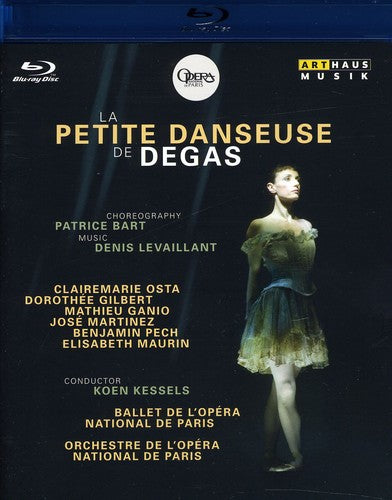 Levaillant / Kessels / Bart / Osta / Maurin / Cbop - Degas: La Petite Danseuse De Degas - Blu-ray