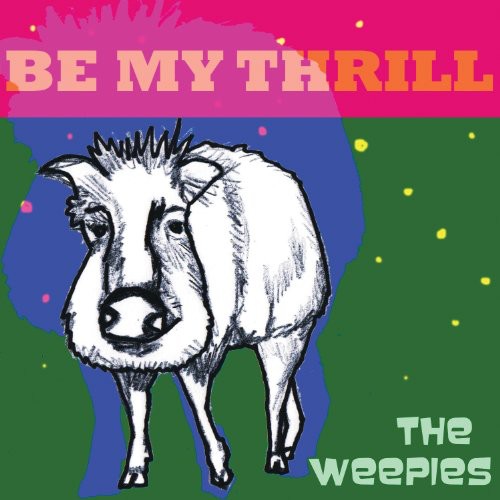Weepies - Be My Thrill - Music CD