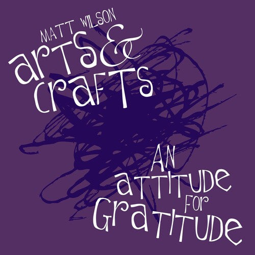 Wilson,matt - An Attitude For Gratitude - Music CD