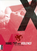 Make-out With Violence - Make-out With Violence - DVD