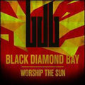 Black Diamond Bay - Worship The Sun - Vinyl Record