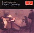 Livingstone,joseph - Physical Overtures - Music CD