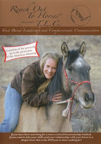 Reach Out To Horses: Trust Based Leadership & Comp - Reach Out To Horses: Trust Based Leadership & Comp - DVD