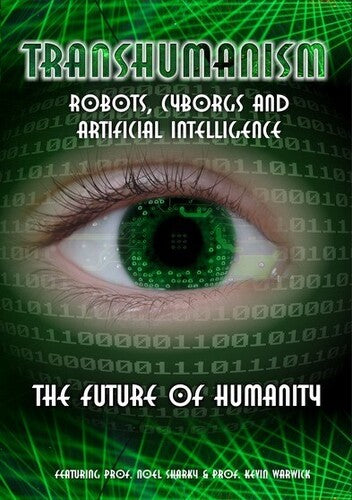 Transhumanism: Robots Cyborgs & Artificial Intelli - Transhumanism: Robots Cyborgs & Artificial Intelli - DVD