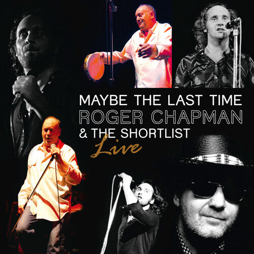 Chapman,roger - Maybe The Last Time: Live 2011 - Music CD