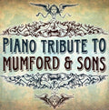 Piano Tribute Players - Piano Tribute To Mumford & Sons - Music CD