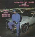 World Class Wreckin Kru - Turn Off The Lights In The Fast Lane - Vinyl Record