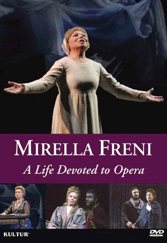 Mirella Freni: Life Devoted To Opera - Mirella Freni: Life Devoted To Opera - DVD