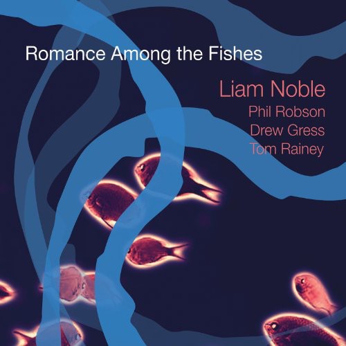 Noble,liam - Romance Among The Fishes - Music CD