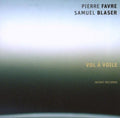 Favre / Favre / Blaser - Vol A Voile - Music CD