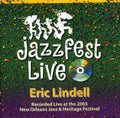 Lindell,eric - Jazz Fest 2005 - Music CD