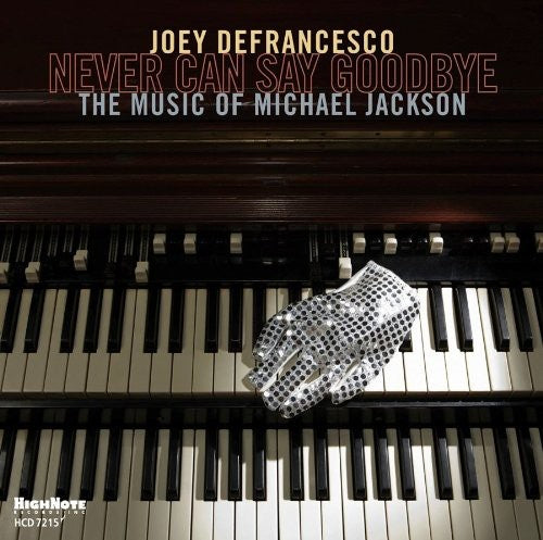 Defrancesco,joey - Never Can Say Goodbye - Music CD