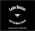 Doucet,luke - Steel City Trawler - Music CD