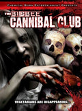 Bisbee Cannibal Club - Bisbee Cannibal Club - DVD