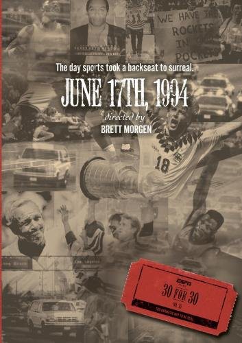 Espn Films 30 For 30: June 17th 1994 - Espn Films 30 For 30: June 17th 1994 - DVD