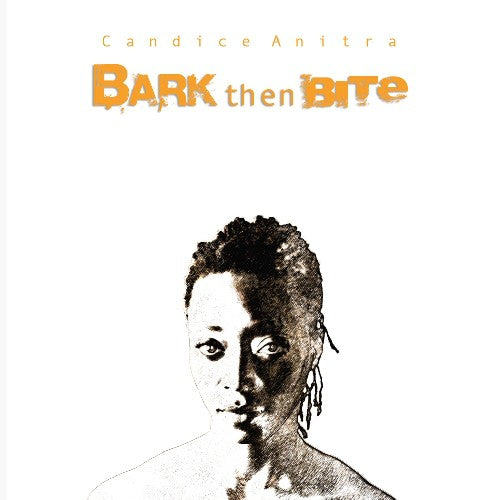 Anitra,candice - Bark Then Bite - Vinyl Record
