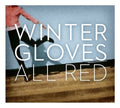 Winter Gloves - All Red - Vinyl Record