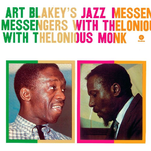 Art Blakey - Art Blakeys Jazz Messengers with Thelonious Monk