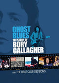 Gallagher,rory - Ghost Blues: Story Of Rory Gallagher & Beat Club - DVD