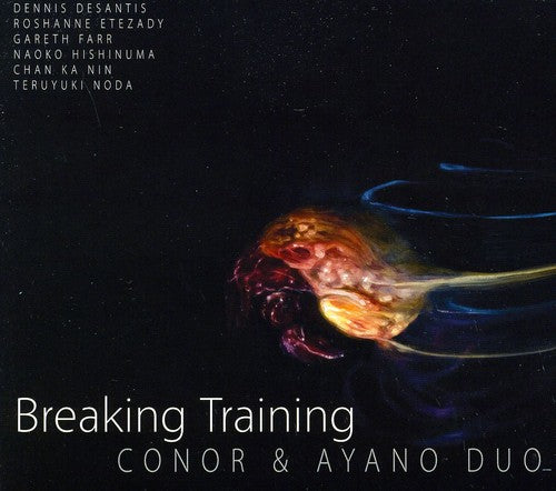 Nin / Desantis / Conor & Ayano - Breaking Training - Music CD