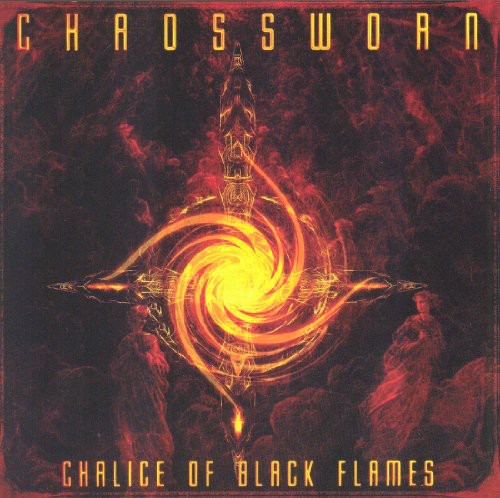 Chaossworn - Chalice Of Black Flames