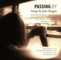 Heggie / Bayrakdarian / Von Stade / Cao / Graham - Passing By - Music CD