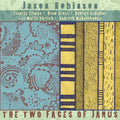 Robinson,jason - Two Faces Of Janus - Music CD