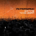 Rotersand - Waiting To Be Born - Music CD