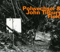 Polwechsel & John Tilbury - Field - Music CD