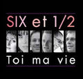 Six Et Demi - Toi Ma Vie - Music CD