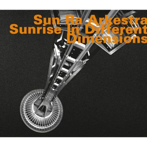 Sun Ra & His Arkestra - Sunrise In Different Dimensions - Music CD