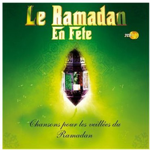 Le Ramadan En Fete - Le Ramadan En Fete - Music CD