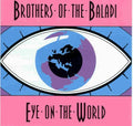 Brothers Of The Baladi - Eye On The World - Music CD
