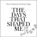 Waterson,marry & Knight,oliver - Days That Shaped Me - Music CD