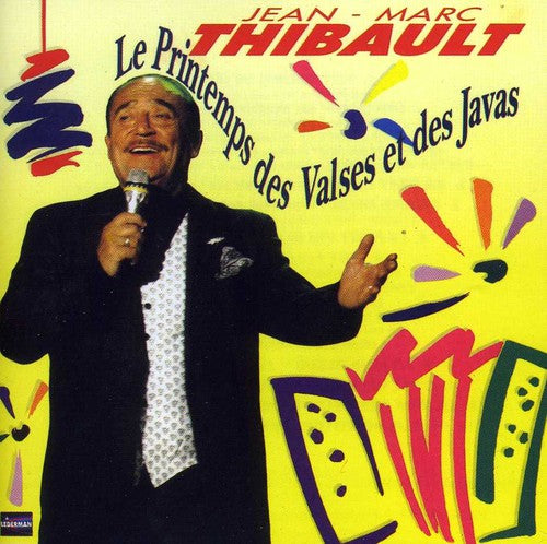 Thibault,jean-marc - Le Printemps Des Valses Et Des Javas - Music CD